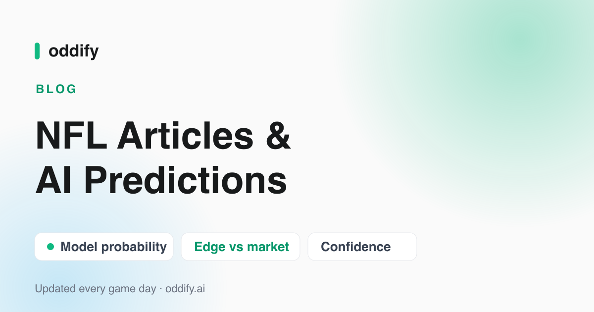 NFL Articles & AI Predictions — Oddify's AI model board